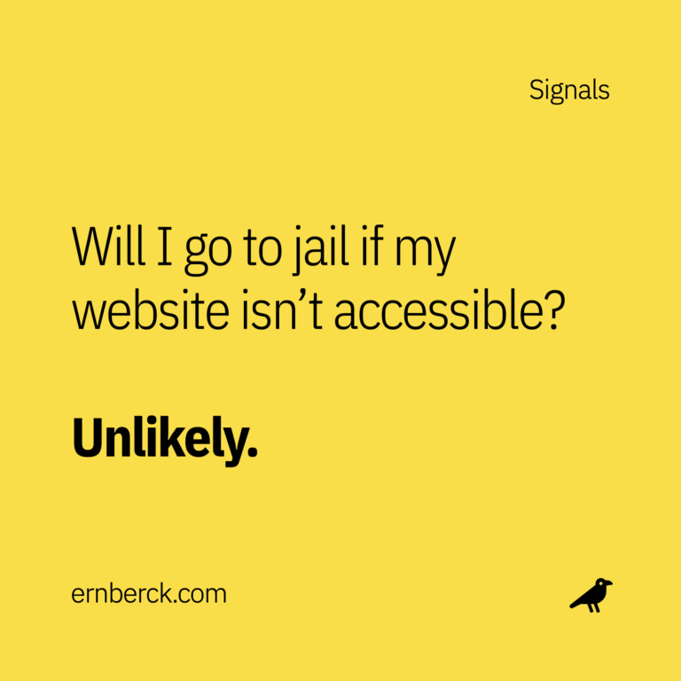 Will I go to jail if my website isn't accessible? Unlikely.